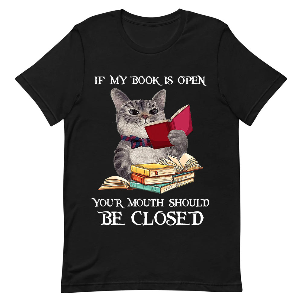 Book If My Books Open Your Mouth Should Be Closed HARZ1204010Y Dark Classic T Shirt