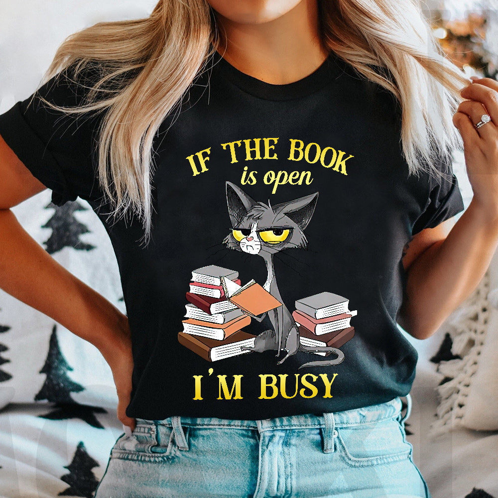 Book If The Book Is Open I Am Busy BGRZ1204011Y Dark Classic T Shirt