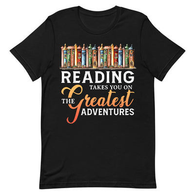 Book Reading Takes You On The Greatest Adventures BGRZ1304008Y Dark Classic T Shirt