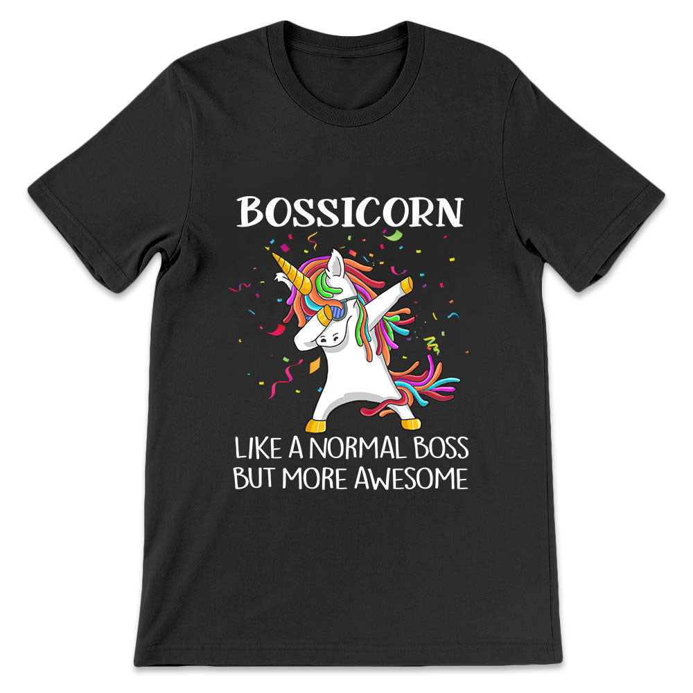 BSD Bossicorn Like A Normal Boss But More Awesome MHRZ0606003Y Dark Classic T Shirt
