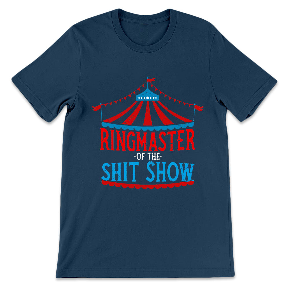 BSD Ringmaster Of The Shit Show MHRZ0606005Y Dark Classic T Shirt