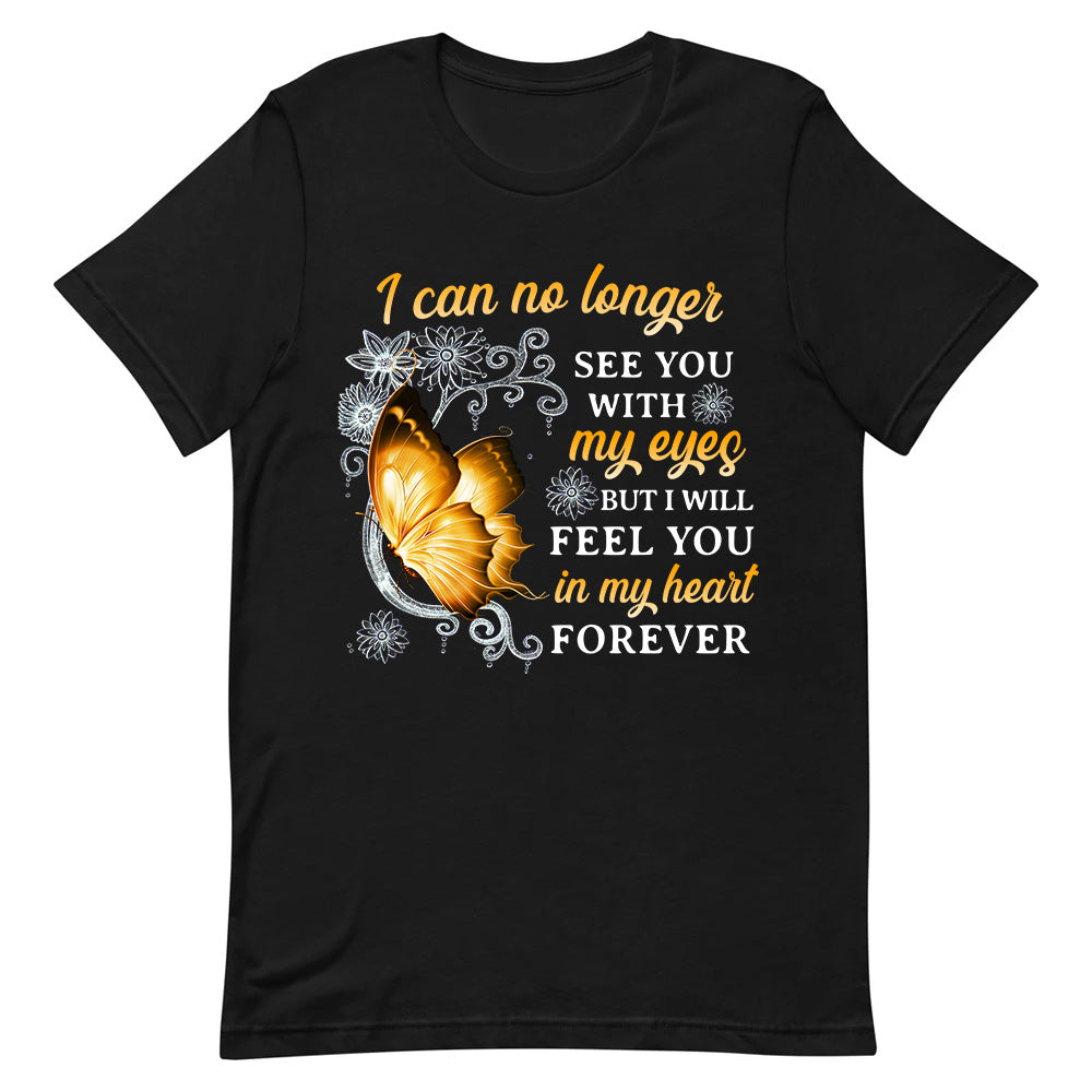 Butterfly I Will Feel You In My Heart Forever BGRZ2403006Y Dark Classic T Shirt