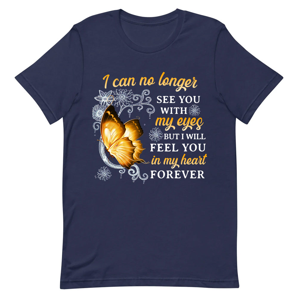 Butterfly I Will Feel You In My Heart Forever BGRZ2403006Y Dark Classic T Shirt