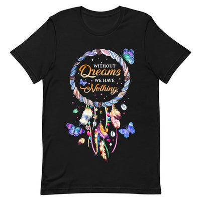 Butterfly Without Dreams We Have Nothing BGRZ2303007Y Dark Classic T Shirt