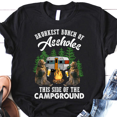 Camping Drunkest Bunch Of Assholes LHGB0905004Y Dark Classic T Shirt