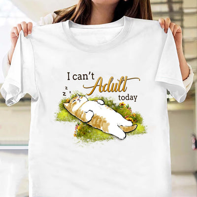 Cat I Cant Adult Today NNRZ0903012Y Light Classic T Shirt