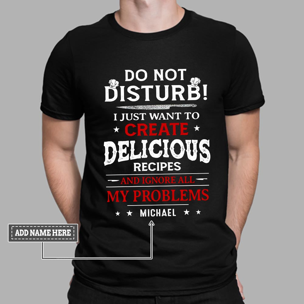 Chef I Just Want To Create Delicious Recipes NNRZ0609001Y Dark Classic T Shirt