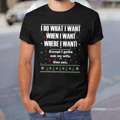 Christmas Gift For Husband I Do What I Want TGRZ2208007Y Dark Classic T Shirt