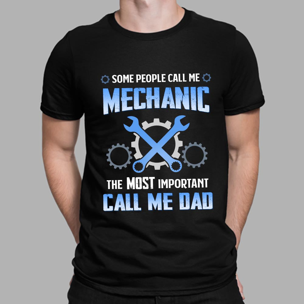 Father Gift Some People Call Me Mechanic NNRZ0508004Y Dark Classic T Shirt