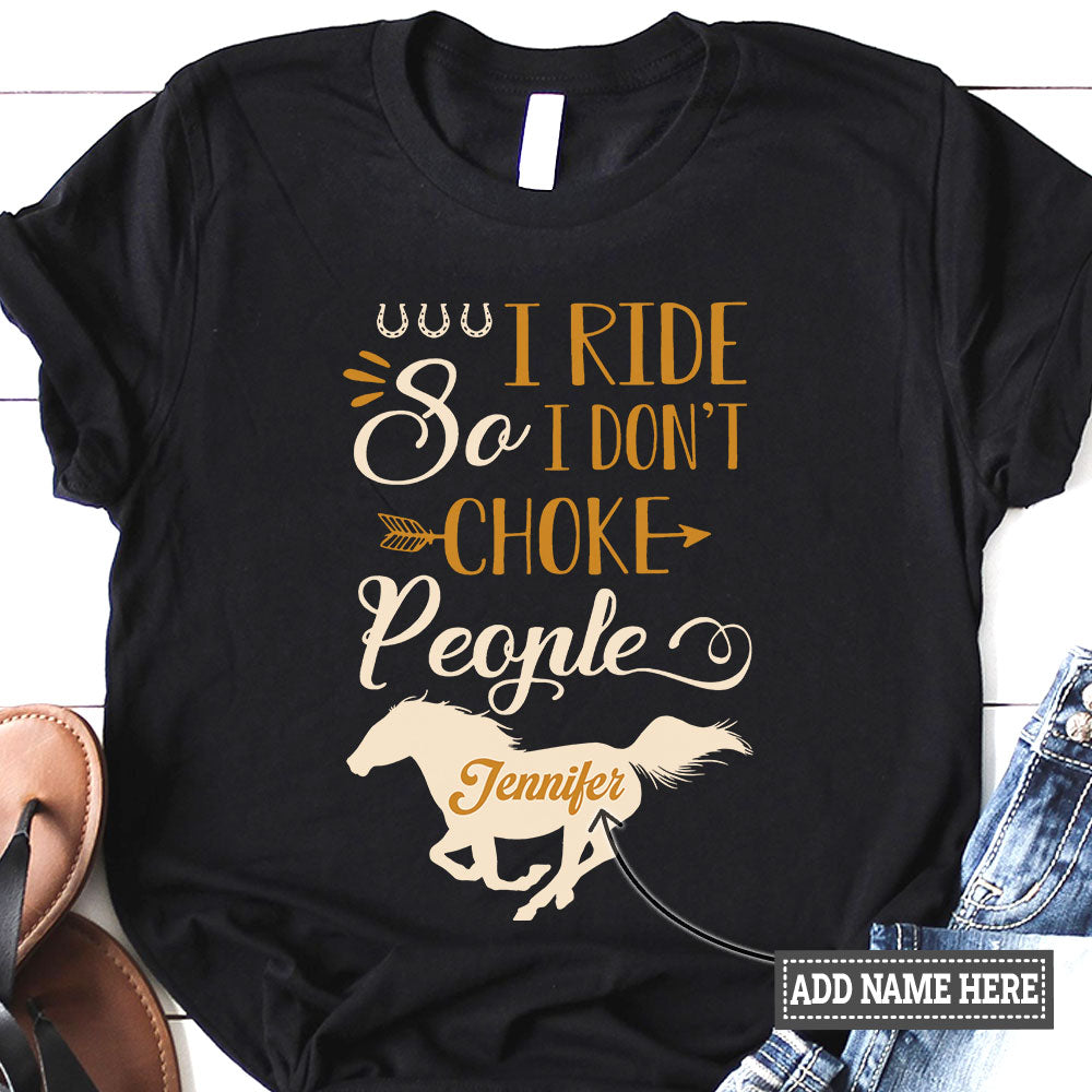 Horse I Ride Horse So I Dont Choke People MHGB0107001Y Dark Classic T Shirt