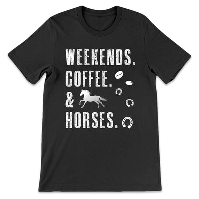 Horse Weekends Coffee And Horses LHRZ0407003Y Dark Classic T Shirt