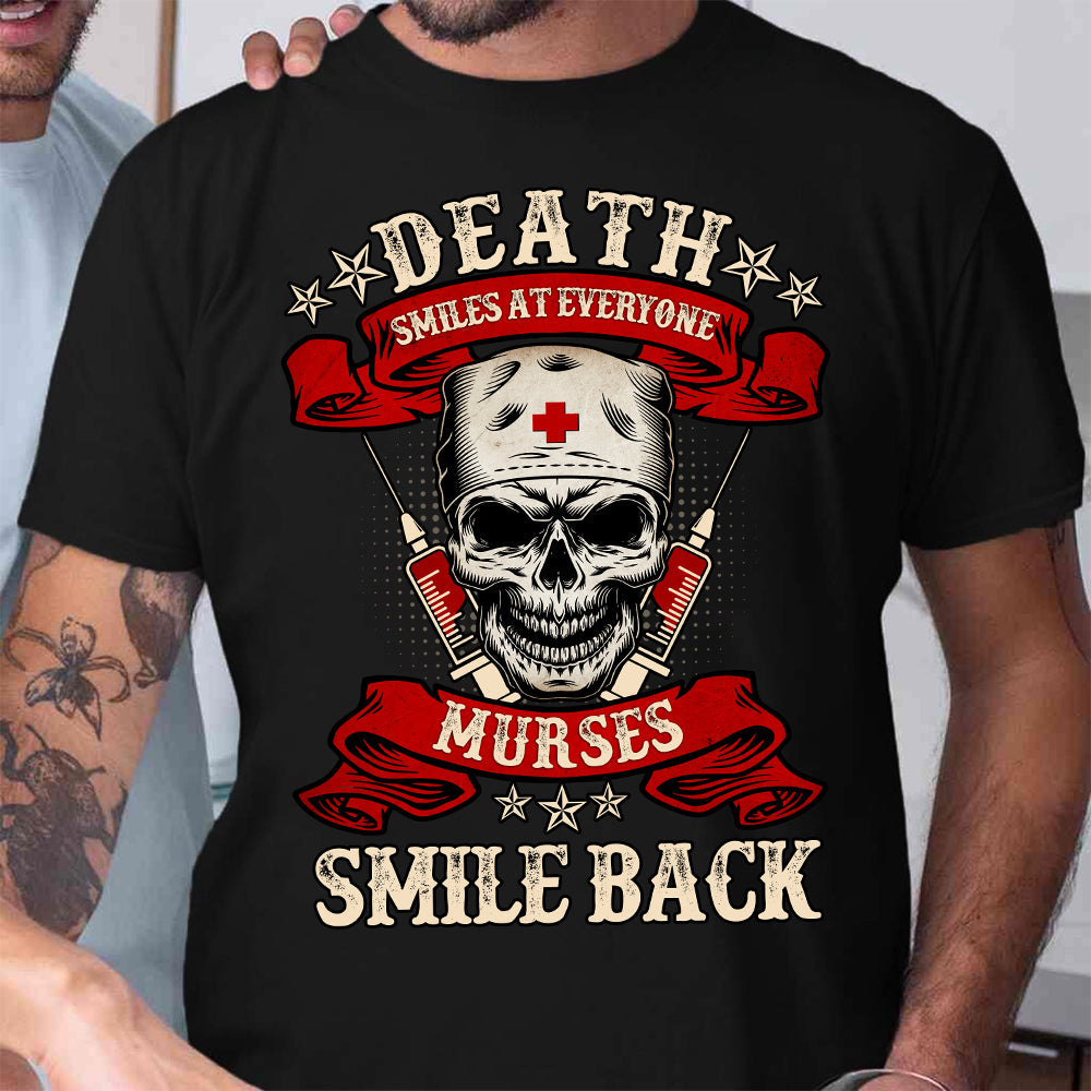Nurse Death Smiles At Everyone Murses Smile Back NQRZ3006004Y Dark Classic T Shirt