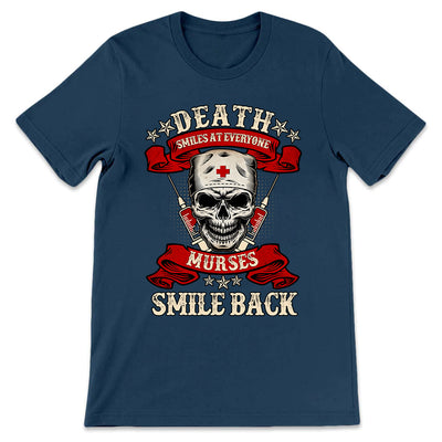 Nurse Death Smiles At Everyone Murses Smile Back NQRZ3006004Y Dark Classic T Shirt