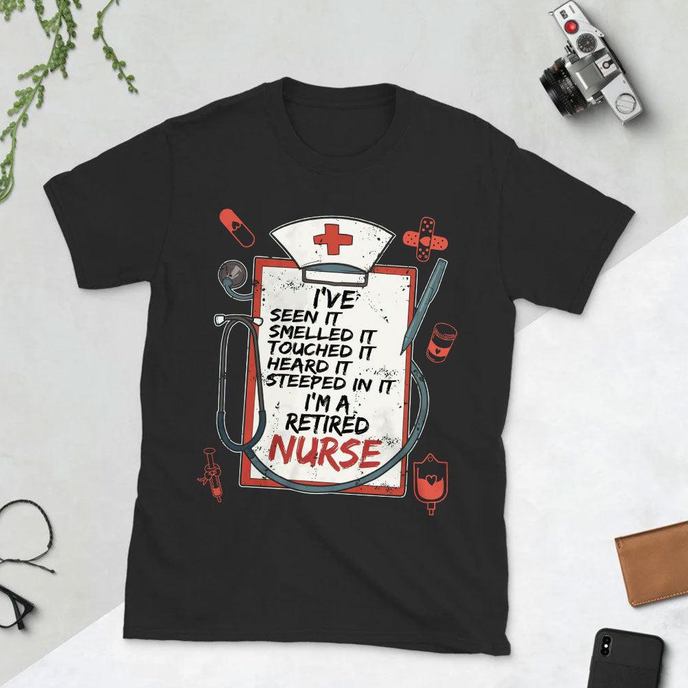Nurse Retired Nurse Gifts I Have Been Seen it MDLZ2106004Y Dark Classic T Shirt