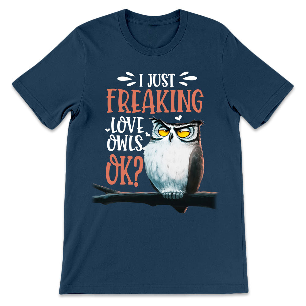 Owl I Just Freaking Love Owl LHGB2604004Y Dark Classic T Shirt