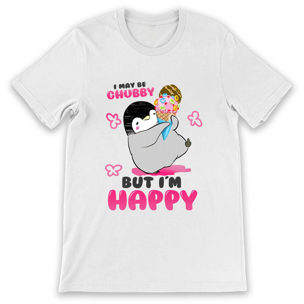 Penguin Ice Cream I May Be Chubby But I Am Happy MDLZ2504012Y Light Classic T Shirt