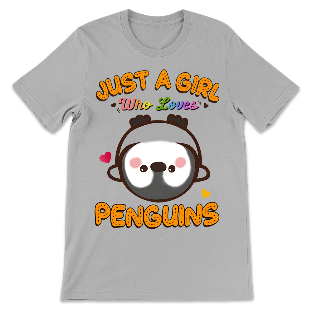 Penguin Just A Girl Who Loves Penguins TNLZ2504013Y Light Classic T Shirt
