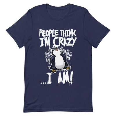 Penguin People Think I Am Crazy MDLZ2504002Y Dark Classic T Shirt