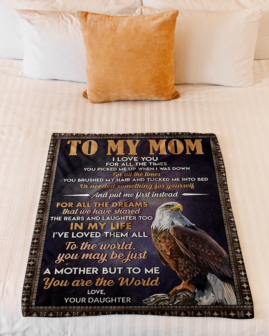 Eagle To My Loving Mom You Are The World - Flannel Blanket - Owls Matrix LTD