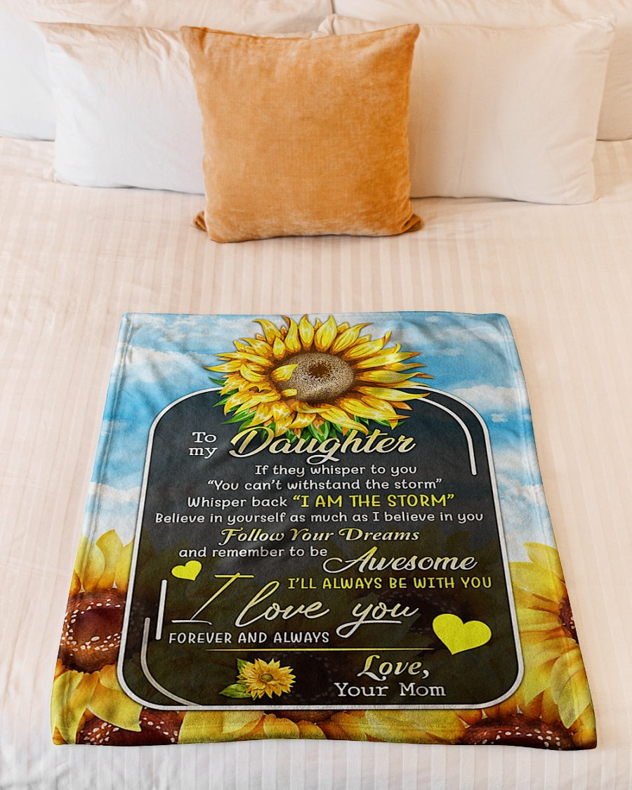 Sunflower I Am The Storm Lovely Gift For Daughter - Flannel Blanket - Owls Matrix LTD