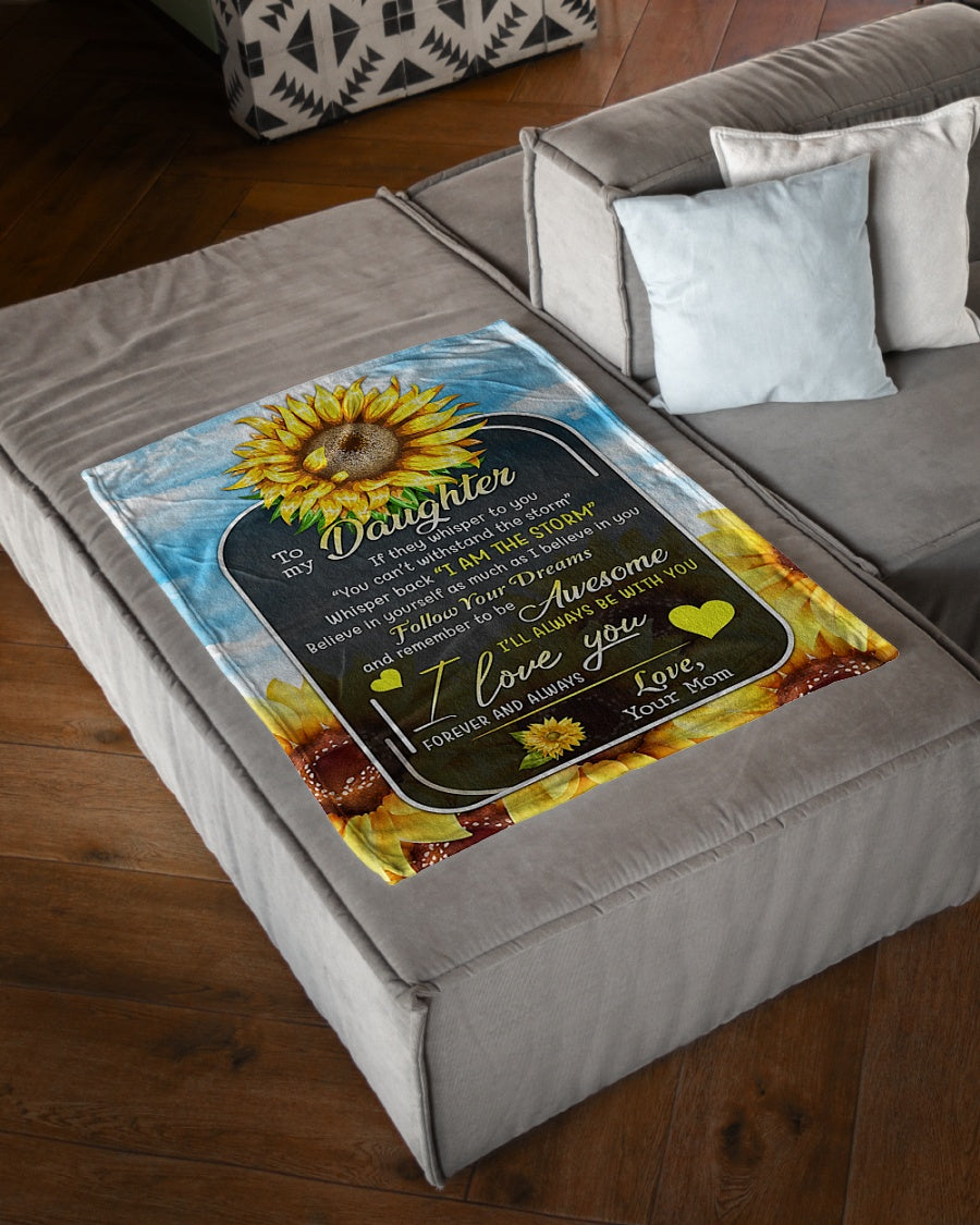Sunflower I Am The Storm Lovely Gift For Daughter - Flannel Blanket - Owls Matrix LTD