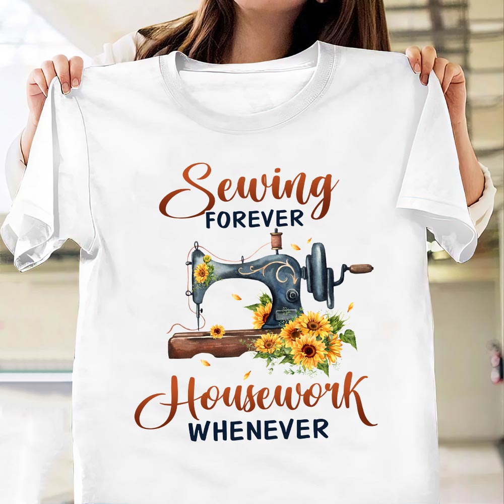 Sewing Forever Housework Whenever NNAY1106004Y Light Classic T Shirt