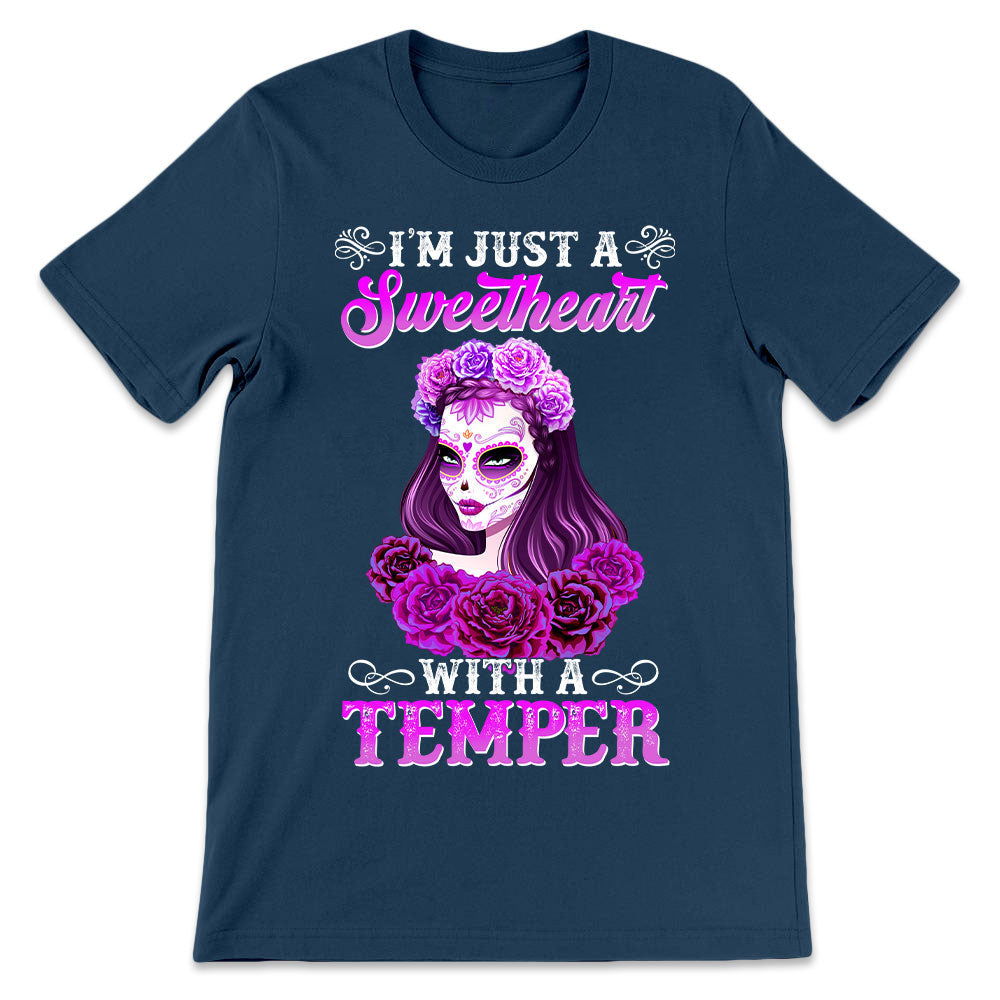 Sugar Skull Im Just A Sweetheart With A Temper PVAY2006004Y Dark Classic T Shirt