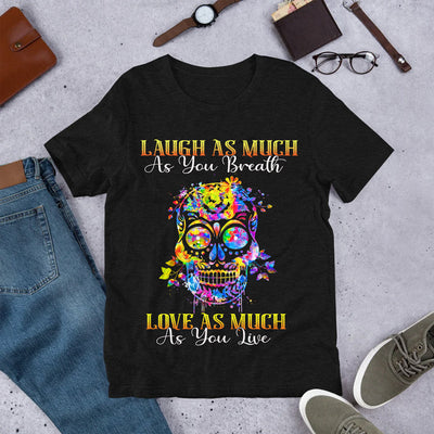 Sugar Skull Love As Much As You Live MDRZ2106004Y Dark Classic T Shirt