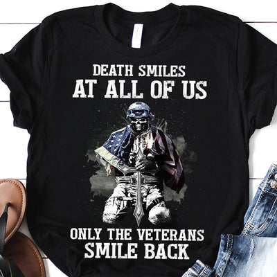 Veteran Death Smiles At All Of Us Only The Veterans Smile Back NQAY0305001Y Dark Classic T Shirt