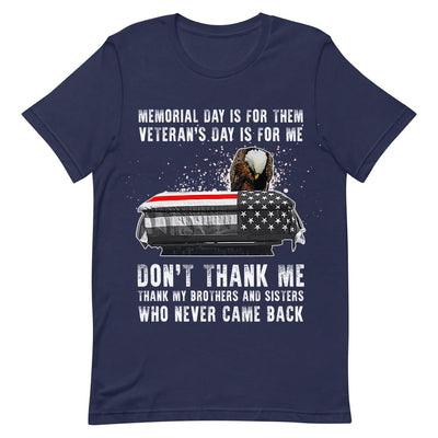 Veteran Memorial Day Is For Them DNRZ0405004Y Dark Classic T Shirt