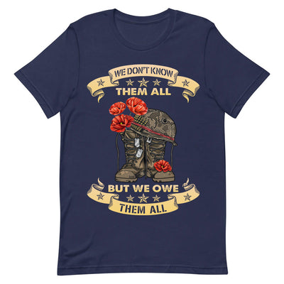 Veteran We Dont Know Them All But We Owe Them All DNRZ0405003Y Dark Classic T Shirt