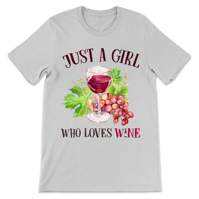 Wine Just A Girl Who Loves Wine TNRZ2904005Y Light Classic T Shirt
